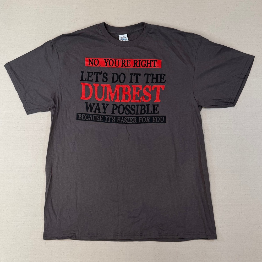 Delta Pro Weight Sarcastic Graphic T-Shirt Gray Mens Large Dumbest Way Possible